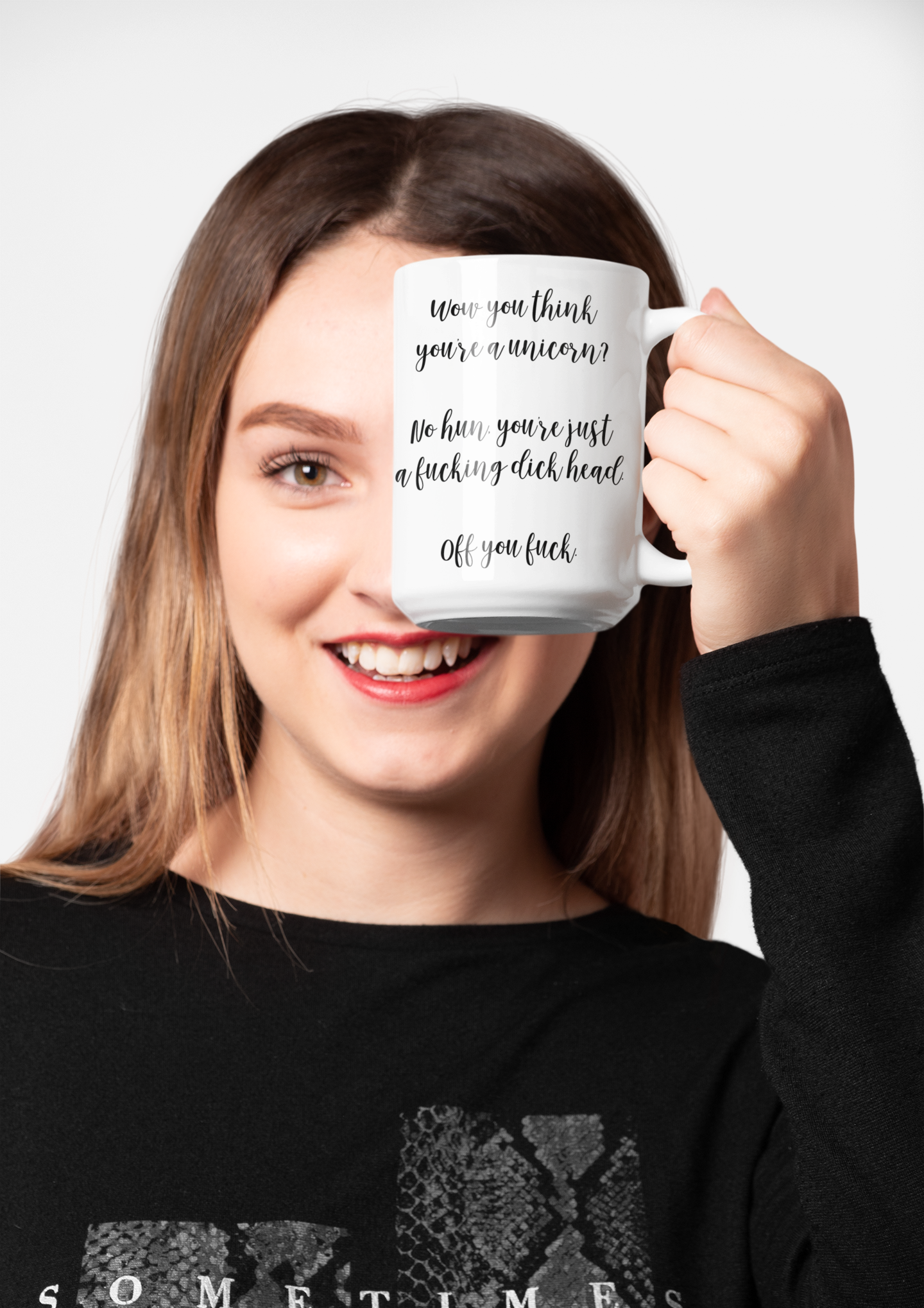 Mug - Wow You Think You're A Unicorn